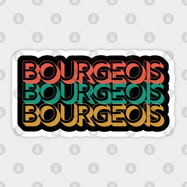 Bourgeois Sticker by Rev Store